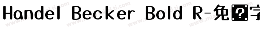 Handel Becker Bold R字体转换